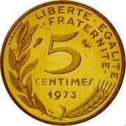 France 5 Centimes (Piedfort) KM# P464 LIBERTE EGALITE FRATERNITE 5 CENTIMES 1973 A. DIEUDONNE coin reverse France 5 Centimes (Piedfort) KM# P464 LIBERTE EGALITE FRATERNITE 5 CENTIMES 1973 A. DIEUDONNE coin reverse