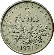 France 5 Francs The Sower. Piedfort 1971 KM# P430 LIBERTE EGALITE FRATERNITE 5 FRANCS 1971 coin reverse France 5 Francs The Sower. Piedfort 1971 KM# P430 LIBERTE EGALITE FRATERNITE 5 FRANCS 1971 coin reverse