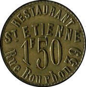 France 1.50 Francs (Lyon. Restaurant Saint-Etienne) 1 F 50 RESTAURANT ST- ETIENNE RUE BOURBON 39 coin obverse