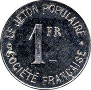 France 1 Franc Lyon. French Society 1917 ND LE JETON POPULAIRE SOCIETE FRANCAISE 1FR coin reverse France 1 Franc Lyon. French Society 1917 ND LE JETON POPULAIRE SOCIETE FRANCAISE 1FR coin reverse