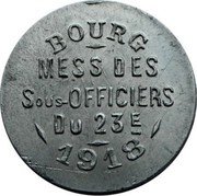 France 10 Centimes (Bourg-en-Bresse) BOURG MESS DES SOUS-OFFICIERS DU 23E 1918 coin reverse France 10 Centimes (Bourg-en-Bresse) BOURG MESS DES SOUS-OFFICIERS DU 23E 1918 coin reverse