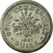 France 10 Centimes Commune of Guise 1921  UNION COMMERCIALE 1921 GUISE THEVENON coin obverse