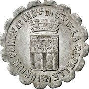 France 10 Centimes Commune of La Capelle 1921  UNION COMMLE ET INDLLE DU CTON DE LA CAPELLE 1921 coin obverse