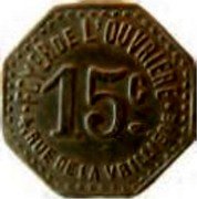 France 15 Centimes (Paris. Foyer de L’ouvriere) 15 C. FOYER DE L'OUVRIERE 4, RUE DE LA VRILLIERE coin obverse France 15 Centimes (Paris. Foyer de L’ouvriere) 15 C. FOYER DE L'OUVRIERE 4, RUE DE LA VRILLIERE coin obverse