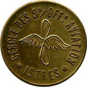 France 25 Centimes Istres. Circle of Non-comm. Officer Aviation 1917 ND(1917~1922) CERCLE DES SS OFFS. AVIATION ISTRES coin obverse France 25 Centimes Istres. Circle of Non-comm. Officer Aviation 1917 ND(1917~1922) CERCLE DES SS OFFS. AVIATION ISTRES coin obverse