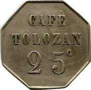France 25 Centimes Lyon. Cafe Tolozan 1917 ND CAFÉ TOLOZAN 25 C coin obverse France 25 Centimes Lyon. Cafe Tolozan 1917 ND CAFÉ TOLOZAN 25 C coin obverse