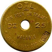 France 25 Centimes (Omnibus Tramways de Lyon. With Hole) O.T.L BON POUR UN TRAJET DE 25C. VALABLE JUSQU'AU 31 DÉCBRE- 1921 coin obverse France 25 Centimes (Omnibus Tramways de Lyon. With Hole) O.T.L BON POUR UN TRAJET DE 25C. VALABLE JUSQU'AU 31 DÉCBRE- 1921 coin obverse