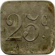 France 25 Centimes Brasserie La Biere. Paris ND (1917) 25 C LA BIÉRE coin reverse France 25 Centimes Brasserie La Biere. Paris ND (1917) 25 C LA BIÉRE coin reverse