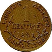 France 1 Centime Piedfort without the word essay on matte blank 1898  LIBERTE EGALITE FRATERNITE 1 CENTIME 1898 coin reverse