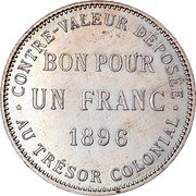 France 1 Franc Reunion 1896  KM# 5 BON POUR UN FRANC 1898 CONTRE-VALEUR DÉPOSÉE AU TRÉSOR COLONIAL coin reverse France 1 Franc Reunion 1896  KM# 5 BON POUR UN FRANC 1898 CONTRE-VALEUR DÉPOSÉE AU TRÉSOR COLONIAL coin reverse