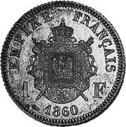 France 1 Franc Napoleon III - Empire - Essai 1860 KM# PnA93 1 F 1860 EMPIRE FRANÇAIS coin reverse France 1 Franc Napoleon III - Empire - Essai 1860 KM# PnA93 1 F 1860 EMPIRE FRANÇAIS coin reverse