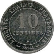 France 10 Centimes Essai by Merley. Type II 1888 A LIBERTE EGALITE FRATERNITE 10 CENTIMES A ESSAI coin reverse