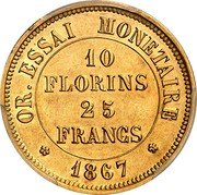 France 10 Florins 25 Francs Napoleon III Pattern 1867  KM# E30 OR ESSAI MONETAIRE 10 FLORINS 25 FRANCS 1867 coin reverse