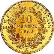France 10 Francs Napoleon III Pattern 1862 E EMPIRE FRANÇAIS 10 FRANCS 1862 E coin reverse France 10 Francs Napoleon III Pattern 1862 E EMPIRE FRANÇAIS 10 FRANCS 1862 E coin reverse