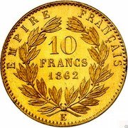 France 10 Francs (Pattern. A - Paris) KM# TS20 10 FRANCS 1862 E EMPIRE FRANÇAIS coin obverse France 10 Francs (Pattern. A - Paris) KM# TS20 10 FRANCS 1862 E EMPIRE FRANÇAIS coin obverse