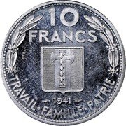 France 10 Francs (Petain Essai by Delannoy) KM# E78 10 FRANCS 1941 ESSAI TRAVAIL FAMILLE PATRIE coin reverse France 10 Francs (Petain Essai by Delannoy) KM# E78 10 FRANCS 1941 ESSAI TRAVAIL FAMILLE PATRIE coin reverse