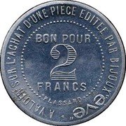 France 2 Francs (Paris. Bijoux Eve) BON POUR 2 FRANCS PLASSARD A VALOIR SUR L'ACHAT D'UNE PIECE EDITEE PAR BIJOUX "EVE" coin reverse France 2 Francs (Paris. Bijoux Eve) BON POUR 2 FRANCS PLASSARD A VALOIR SUR L'ACHAT D'UNE PIECE EDITEE PAR BIJOUX "EVE" coin reverse