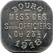 France 20 Centimes (Bourg-en-Bresse - 23rd Infantry Regiment) BOURG MESS DES SOUS OFFICIERS DU 23E 1918 coin reverse France 20 Centimes (Bourg-en-Bresse - 23rd Infantry Regiment) BOURG MESS DES SOUS OFFICIERS DU 23E 1918 coin reverse