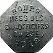 France 50 Centimes Bourg-en-Bresse - 23rd Infantry Regiment 1918 BOURG MESS DES SOUS-OFFICIERS DU 23 E 1918 coin reverse France 50 Centimes Bourg-en-Bresse - 23rd Infantry Regiment 1918 BOURG MESS DES SOUS-OFFICIERS DU 23 E 1918 coin reverse