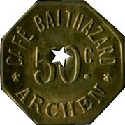 France 50 Centimes (Paris. Cafe Balthazard) 50 C. CAFÉ BALTHAZARD ARCHEN coin obverse