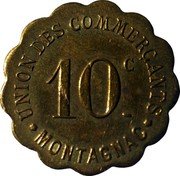 France 10 Centimes (Montagnac) UNION DES COMMERCANTS 10 C MONTAGNAC coin obverse France 10 Centimes (Montagnac) UNION DES COMMERCANTS 10 C MONTAGNAC coin obverse
