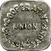 France 25 Centimes Chalon-sur-Saone. Cooperative Union ND  COOPERATIVE UNION CHALON S-SAONE coin obverse France 25 Centimes Chalon-sur-Saone. Cooperative Union ND  COOPERATIVE UNION CHALON S-SAONE coin obverse