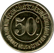 France 50 Centimes Caisse de Famille. Lons-le-Saunier ND  ECONOMAT ST DÉSIRÉ 50 C. MON DIEU, DONNEZ-NOUS NOTRE PAIN QUOTIDIEN coin reverse France 50 Centimes Caisse de Famille. Lons-le-Saunier ND  ECONOMAT ST DÉSIRÉ 50 C. MON DIEU, DONNEZ-NOUS NOTRE PAIN QUOTIDIEN coin reverse