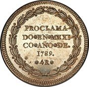 Mexico 4 Reales Charles IV Proclamation 1789 KM# Q27 PROCLAMADO EN MEXICO ANO DE 1789 4 R coin reverse Mexico 4 Reales Charles IV Proclamation 1789 KM# Q27 PROCLAMADO EN MEXICO ANO DE 1789 4 R coin reverse