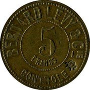 France 5 Francs (Lyon. Bernard Levy & Cie. Thin Flan) 5 FRANCS BERNARD LEVY & CIE- CONTROLE BL coin obverse France 5 Francs (Lyon. Bernard Levy & Cie. Thin Flan) 5 FRANCS BERNARD LEVY & CIE- CONTROLE BL coin obverse