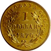 USA 1 Dollar Goofy Liberty head (Round) 1870 KM# 15.4 CALIFORNIA GOLD 1 DOLLAR 1870 coin reverse
