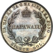 USA Eighth Dol. Kalakaua (Hapawalu) 1883 KM# 4 UA MAU KE EAOKA AINA I KA PONO HAPAWALU EIGHTH DOL. coin reverse USA Eighth Dol. Kalakaua (Hapawalu) 1883 KM# 4 UA MAU KE EAOKA AINA I KA PONO HAPAWALU EIGHTH DOL. coin reverse