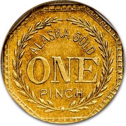 USA One Pinch Alaska 1898 ALASKA GOLD ONE PINCH coin reverse USA One Pinch Alaska 1898 ALASKA GOLD ONE PINCH coin reverse