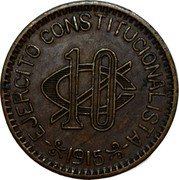 Mexico 10 Centavos Chihuahua Revolutionary 1915 KM# 615a EJERCITO CONSTITUCIONALISTA 1915 10¢ coin reverse Mexico 10 Centavos Chihuahua Revolutionary 1915 KM# 615a EJERCITO CONSTITUCIONALISTA 1915 10¢ coin reverse