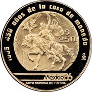 Mexico 250 Pesos World Cup Soccer Games 1985 KM# 506.1 1985 450 AÑOS DE LA CASA DE MONEDA $ 250 MO MÉXICO86 COPA MUNDIAL DE FUTBOL coin reverse Mexico 250 Pesos World Cup Soccer Games 1985 KM# 506.1 1985 450 AÑOS DE LA CASA DE MONEDA $ 250 MO MÉXICO86 COPA MUNDIAL DE FUTBOL coin reverse