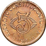 Mexico 5 Centavos Constitutionalist Army. Chihuahua 1914 KM# 612 EJERCITO CONSTITUCIONALISTA 5 C 1914 coin reverse
