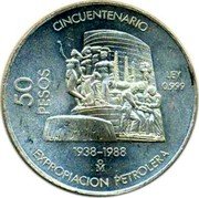 Mexico 50 Pesos 50th Anniversary of Nationalization of Oil Industry 1988 Mo KM# 532 CINCUENTENARIO 50 PESOS LEY 0.999 1938-1988 MO EXPROPIACIÓN PETROLERA coin reverse Mexico 50 Pesos 50th Anniversary of Nationalization of Oil Industry 1988 Mo KM# 532 CINCUENTENARIO 50 PESOS LEY 0.999 1938-1988 MO EXPROPIACIÓN PETROLERA coin reverse