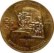 Mexico 500 Pesos 50th Anniversary of Nationalization of Oil Industry 1988 KM# 534 CINCUENTENARIO 500 PESOS LEY 0.900 1938 - 1988 MO EXPROPIACION PETROLERA coin reverse Mexico 500 Pesos 50th Anniversary of Nationalization of Oil Industry 1988 KM# 534 CINCUENTENARIO 500 PESOS LEY 0.900 1938 - 1988 MO EXPROPIACION PETROLERA coin reverse