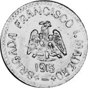 Mexico 10 Centavos Chiconcuautla 1915 KM# 756 BRIGADA FRANCISCO I.MADERO 1915 coin obverse Mexico 10 Centavos Chiconcuautla 1915 KM# 756 BRIGADA FRANCISCO I.MADERO 1915 coin obverse