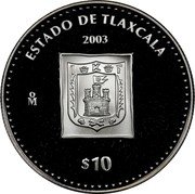Mexico 10 Pesos State of Tlaxcala 2003 Mo Proof KM# 682 ESTADO DE TLAXCALA 2003 MO $10 coin reverse Mexico 10 Pesos State of Tlaxcala 2003 Mo Proof KM# 682 ESTADO DE TLAXCALA 2003 MO $10 coin reverse