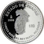 Mexico 10 Pesos Chiapas 2006 Mo Proof KM# 772 ESTADO DE CHIAPAS MO 2006 $10 CABEZA MAYA DEL REY PAKAL, PALENQUE coin reverse Mexico 10 Pesos Chiapas 2006 Mo Proof KM# 772 ESTADO DE CHIAPAS MO 2006 $10 CABEZA MAYA DEL REY PAKAL, PALENQUE coin reverse