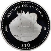 Mexico 10 Pesos State of Sonora 2007 Mo Proof KM# 841 ESTADO DE SONORA 2007 MO $10 coin reverse Mexico 10 Pesos State of Sonora 2007 Mo Proof KM# 841 ESTADO DE SONORA 2007 MO $10 coin reverse