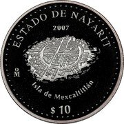 Mexico 10 Pesos State of Nayarit 2007 Mo Proof KM# 833 ESTADO DE NAYARIT 2007 Mo ISLA DE MEXCALTITLÁN $10 coin reverse Mexico 10 Pesos State of Nayarit 2007 Mo Proof KM# 833 ESTADO DE NAYARIT 2007 Mo ISLA DE MEXCALTITLÁN $10 coin reverse