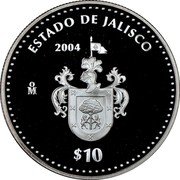 Mexico 10 Pesos State of Jalisco 2004 Mo Proof KM# 749 ESTADO DE JALISCO 2004 MO $10 coin reverse Mexico 10 Pesos State of Jalisco 2004 Mo Proof KM# 749 ESTADO DE JALISCO 2004 MO $10 coin reverse