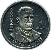 Mexico 100 000 Pesos Pattern 1990 Mo Proof $100 000 1990 MO LEY 0.900 PLUTARCO E. CALLES coin reverse Mexico 100 000 Pesos Pattern 1990 Mo Proof $100 000 1990 MO LEY 0.900 PLUTARCO E. CALLES coin reverse