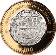 Mexico 100 Pesos Felipe III Cob Coin 2012 Mo Prooflike KM# 964 HERENCIA NUMISMATICA DE MEXICO MO 2012 $100 coin reverse Mexico 100 Pesos Felipe III Cob Coin 2012 Mo Prooflike KM# 964 HERENCIA NUMISMATICA DE MEXICO MO 2012 $100 coin reverse