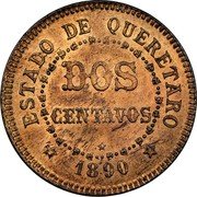 Mexico 2 Centavos (80th Independence Anniversary Pattern) X# NC17 ESTADO DE QUERETARO DOS CENTAVOS 1890 coin reverse Mexico 2 Centavos (80th Independence Anniversary Pattern) X# NC17 ESTADO DE QUERETARO DOS CENTAVOS 1890 coin reverse