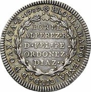 Mexico 2 Reals Proclamation of Charles IV 1789 1789 POR EL ALFEREZ R D FELIPE ORDONEZ DIAZ PROCLAMADO ENLA CIUDAD D OAXACA A coin reverse