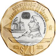 Mexico 20 Pesos Bicentenary of the Navy-Armed of Mexico 2022 M° TTE NAV ANTONIO DE MEDINA MIRANDA BICENTENARIO DE LA MARINA ARMADA DE MÉXICO $20 1821 2021 MO coin reverse Mexico 20 Pesos Bicentenary of the Navy-Armed of Mexico 2022 M° TTE NAV ANTONIO DE MEDINA MIRANDA BICENTENARIO DE LA MARINA ARMADA DE MÉXICO $20 1821 2021 MO coin reverse