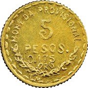 Mexico 5 Pesos Provisional Government Coinage 1915 KM# 750 5 PESOS MONEDA PROVISIONAL 0.175 ORO coin reverse Mexico 5 Pesos Provisional Government Coinage 1915 KM# 750 5 PESOS MONEDA PROVISIONAL 0.175 ORO coin reverse