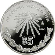 Mexico 5 Pesos 100th Anniversary of the Monetary Reform 2005 Mo Proof KM# 769 $5 1905 2005 MO REFORMA MONETARIA coin reverse Mexico 5 Pesos 100th Anniversary of the Monetary Reform 2005 Mo Proof KM# 769 $5 1905 2005 MO REFORMA MONETARIA coin reverse